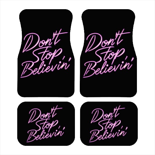 Don t Stop Believin Car Mats