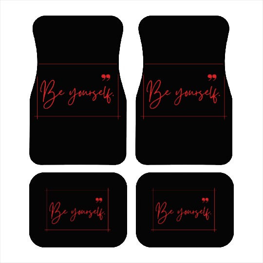 Be yourself typography minimal Car Mats design