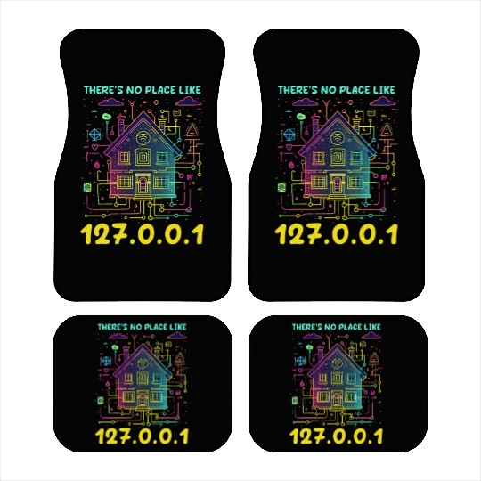 Network Engineering There's No Place Like 127.0.0. Car Mats