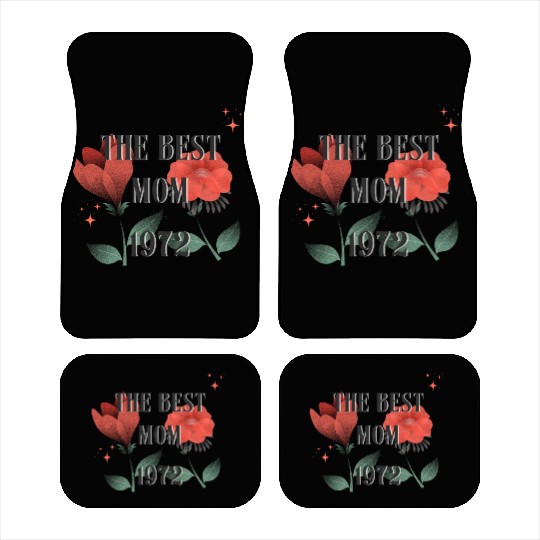 The Best Mom Since 1972 Car Mats
