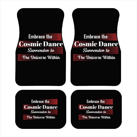Embrace the Cosmic Dance Car Mats