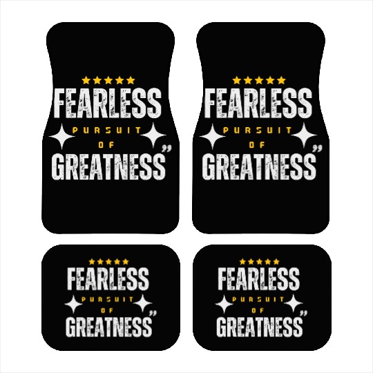 Fearless Pursuit of Greatness Car Mats