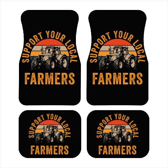 Vintage Support Your Local Farmers Farming Farm Car Mats