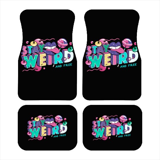 Stay Weird Car Mats