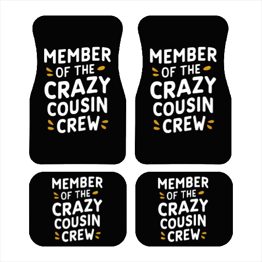 “Crazy Cousin Crew” Matching Cousin Car Mats