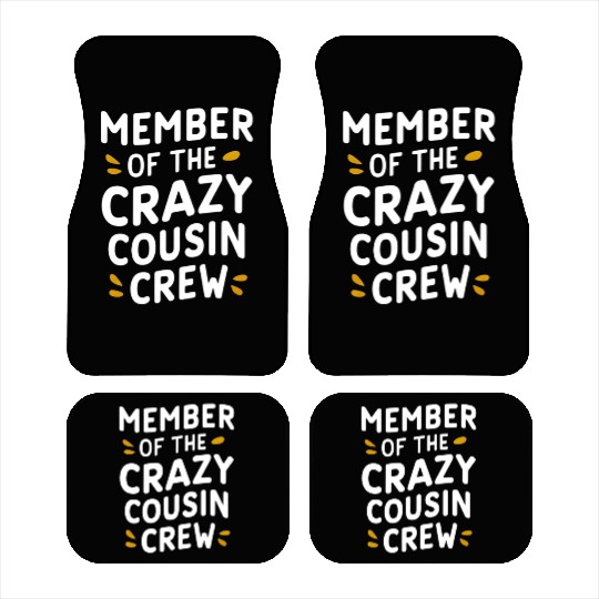 “Crazy Cousin Crew” Matching Cousin Car Mats