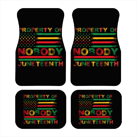 Property Of Nobody Juneteenth US American Flag Car Mats