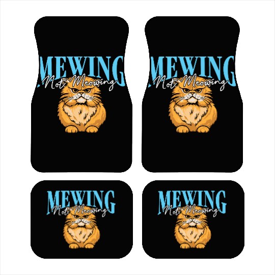 Mewing Not Meowing Funny Cat Meme Jawline Car Mats