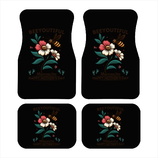 BEE YOUTIFUL MAMORITA HAPPY MOTHER'S DAY Car Mats