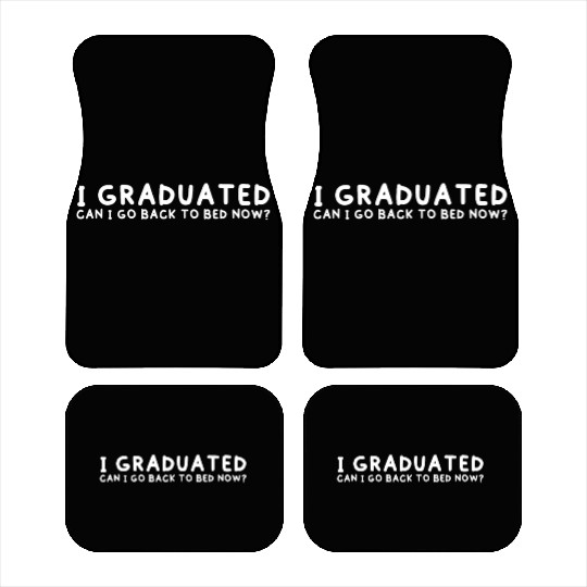 Funny Graduate Relaxation Car Mats