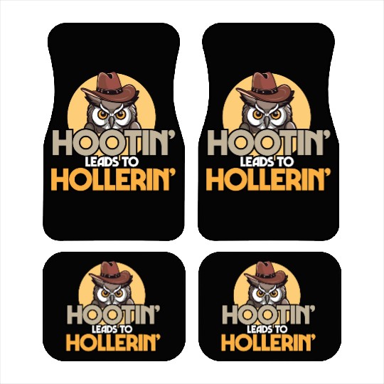 Hootin' Leads To Hollerin' Funny Cowboy Cowgirl Car Mats