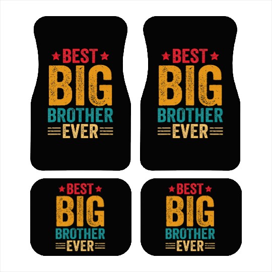 Best Big Brother Ever Big Brother For Teenage Car Mats