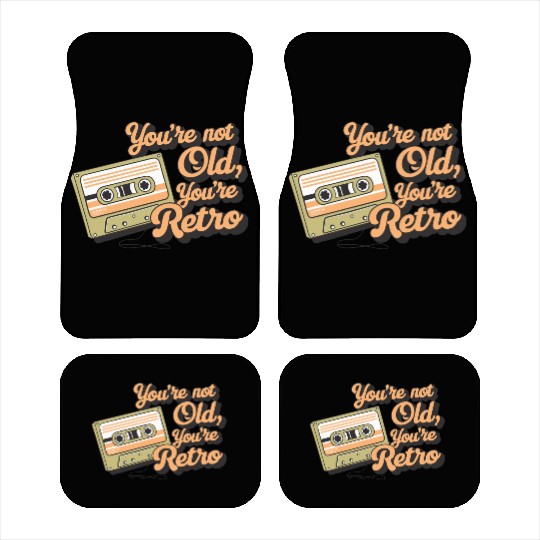 You're Not Old You're Retro Classic Cassette Tape Car Mats