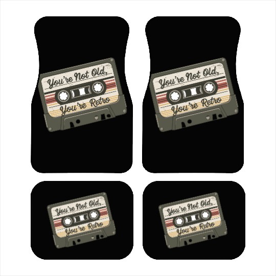 You're Not Old You're Retro Classic Cassette Tape Car Mats