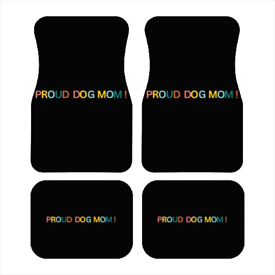 Proud Dog Mom! Text Graphic Car Mats