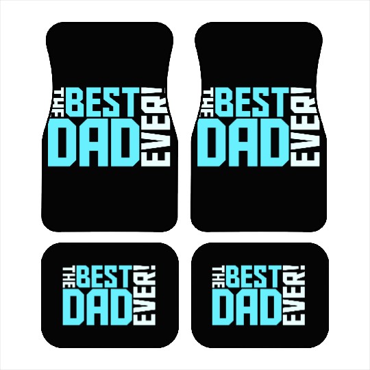 The Best Dad Ever Coolest Daddy in the World Love Car Mats