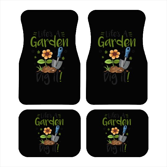 Life's A Garden Dig it Gardening for Women Light Car Mats