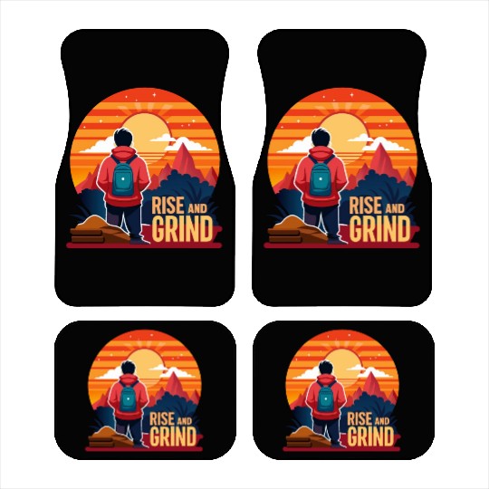 Rise and Grind - Sunrise Hustle Motivation Car Mats