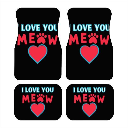 I Love You Meow Cat Owners Car Mats