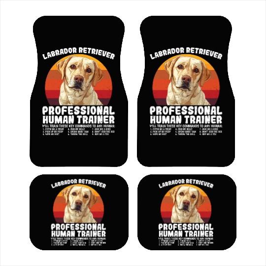 LABRADOR RETRIEVER PROFESSIONAL HUMAN TRAINER Car Mats