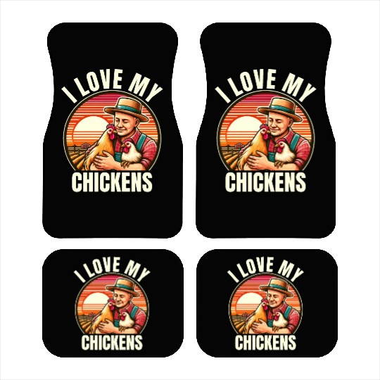 I Love My Chickens Funny Farm Bird Car Mats