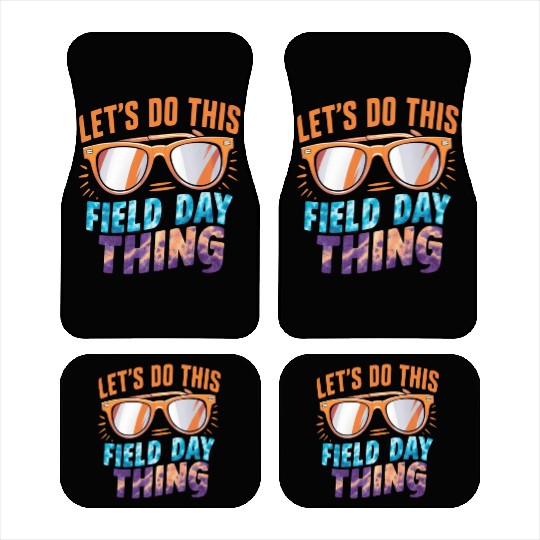 Let's Do This Field Day Thing Sunglasses Teacher Car Mats