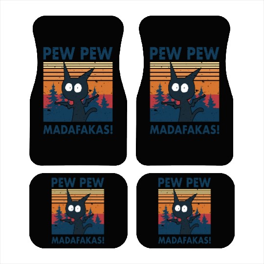 Funny | Hilarious Gift Idea | Pew Pew Madafakas Car Mats