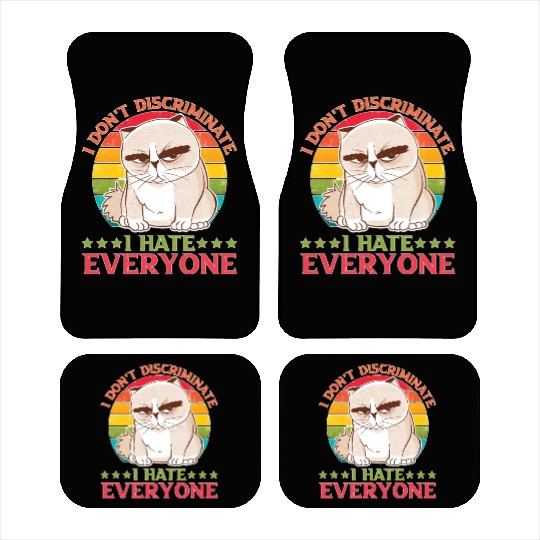 I Don't Discriminate I Hate Everyone 27 Car Mats
