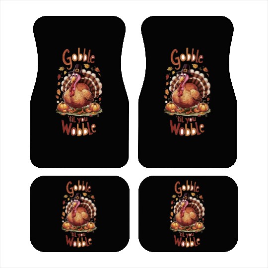 Gobble til You Wobble Thanksgiving Car Mats