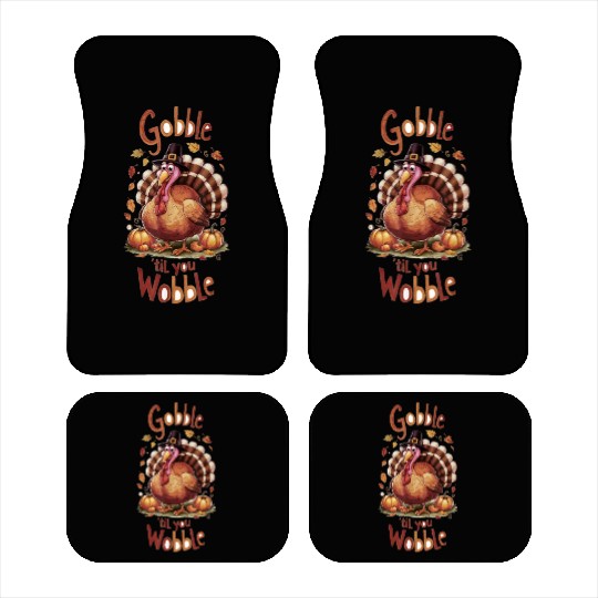 Gobble til You Wobble Thanksgiving Car Mats