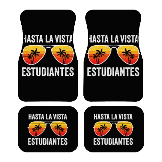 Spanish Teacher Last Day of School Graduation Car Mats