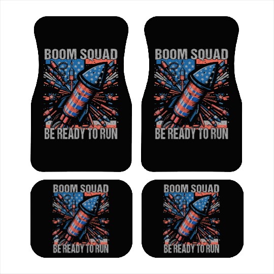 Boom Squad Be Ready To Run 4th of July Fireworks Car Mats