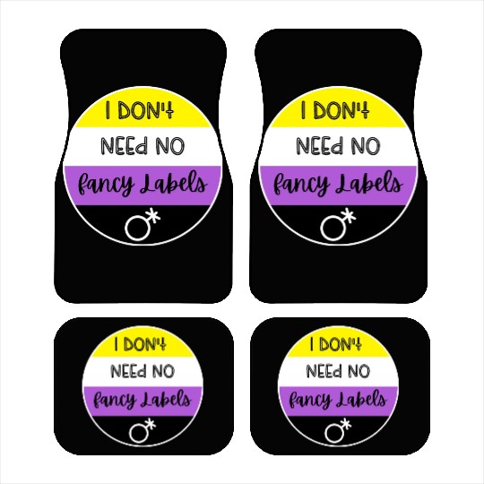 I don't need no fancy Labels - Non Binary Pride Car Mats