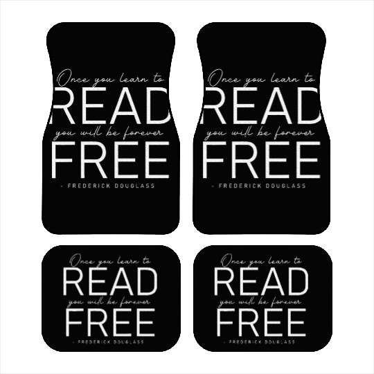 Frederick Douglass Famous Once You Learn To Read Car Mats
