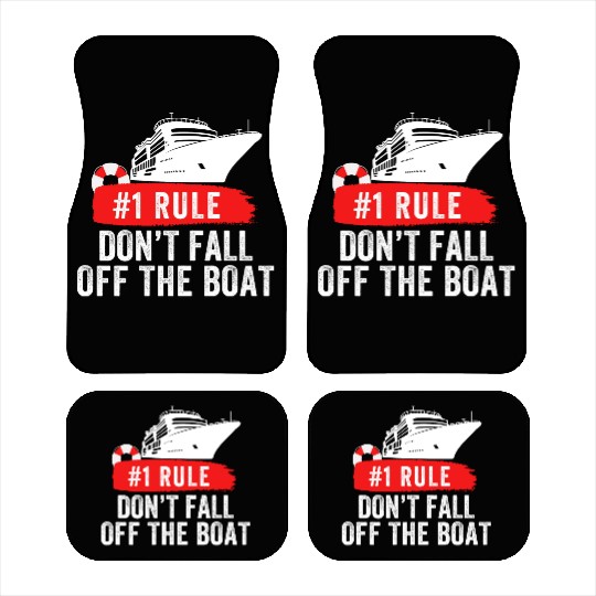 Rule #1 Don't Fall Off The Boat Cruise Ship Rule Car Mats