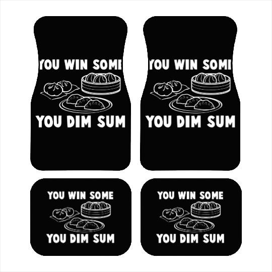 You Win Some You Dim Sum - Funny Chinese Food Car Mats