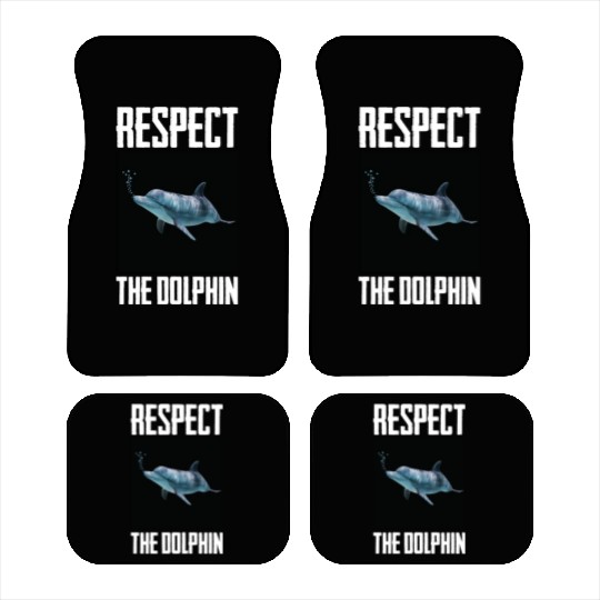 Respect The Dolphin Photo Aquatic Mammal Lovers Car Mats