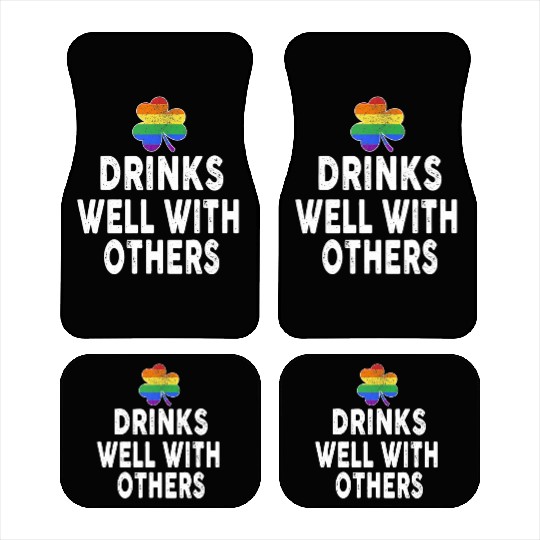Drinks Well With Others LGBT Gay St Patricks Day Car Mats