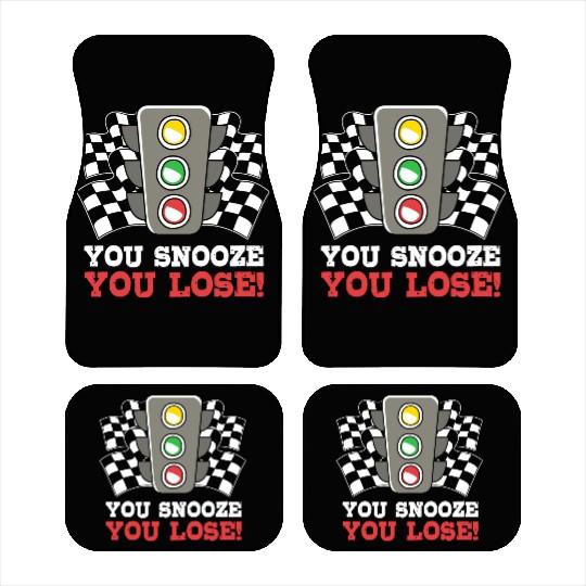 You Snooze You Lose Funny Race Day Drag Racing Car Mats