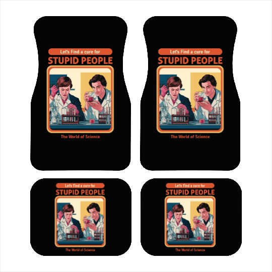 A Cure For Stupid People Classic Car Mats
