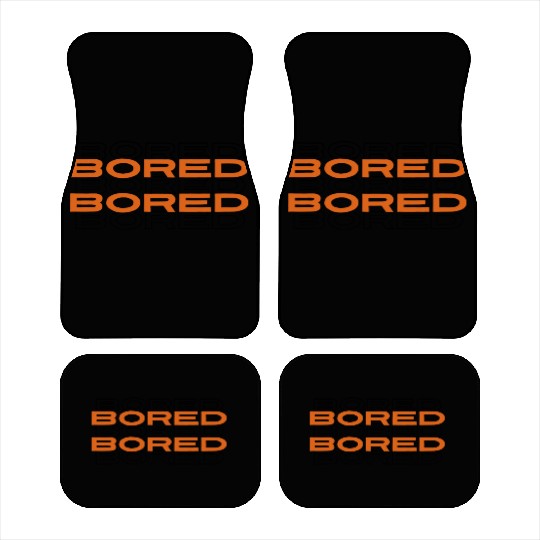 Bored Car Mats