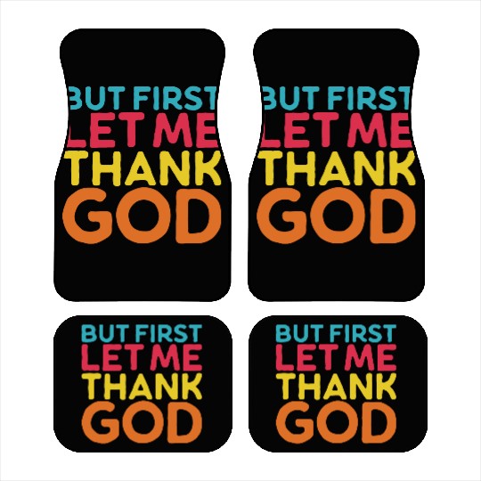 But First Let Me Thank God, Vintage Religious Car Mats
