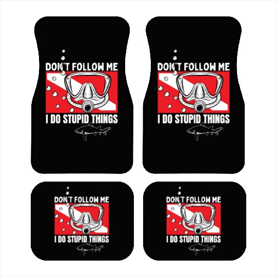 Scuba Diving Shark Dont Follow Me I Do Stupid Car Mats