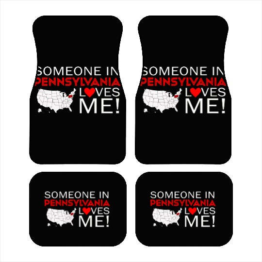Someone In Pennsylvania Loves Me Car Mats