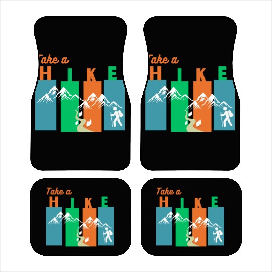 Take a hike Car Mats