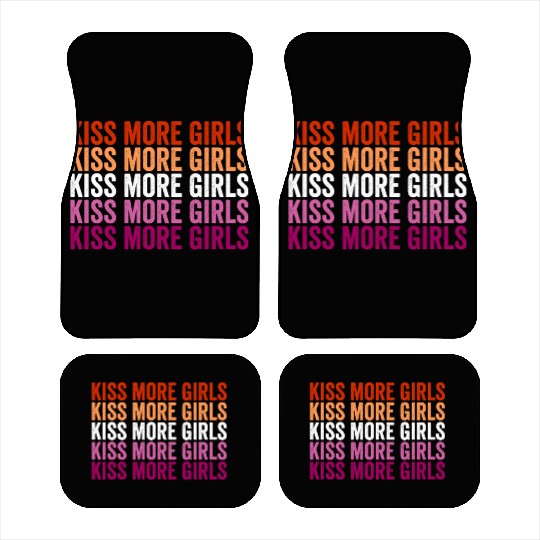Kiss More Girls Lesbian Pride LGBTQ More Girls Car Mats