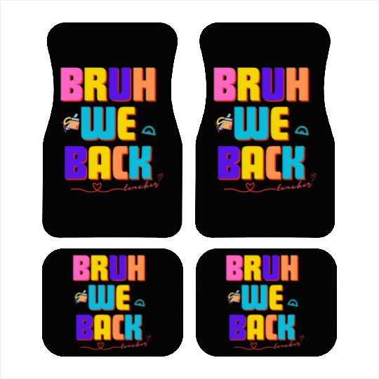 bruh we buck Car Mats, back to school Car Mats