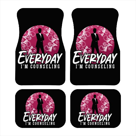 School Counselor Everyday I'm Counseling Therapist Car Mats