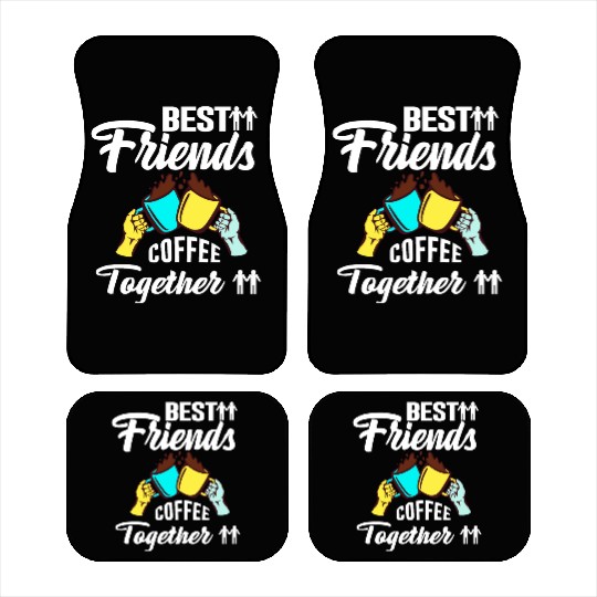 Best Friend Coffee Together - Friendship Day Car Mats