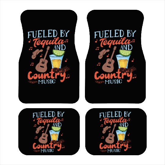 Fueled By Tequila And Country Music Western Cowboy Car Mats